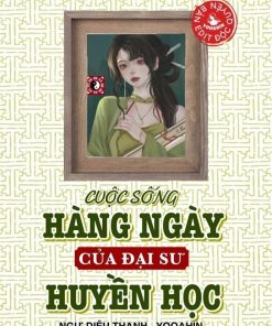 Cuộc Sống Hàng Ngày Của Đại Sư Huyền Học (Dịch Full)